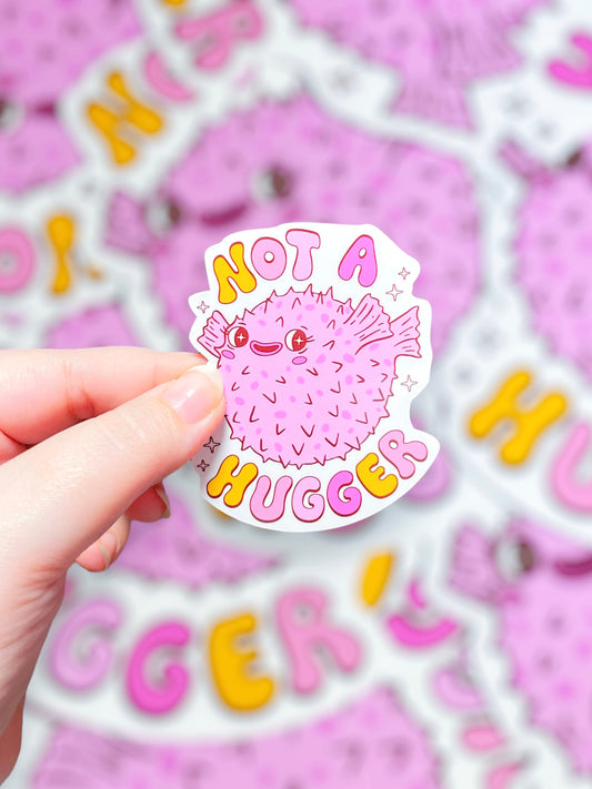 Not a Hugger, Vinyl Sticker