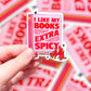 I Like My Books Extra Spicy, Vinyl Sticker