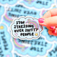 Stop Stressing, Vinyl Sticker